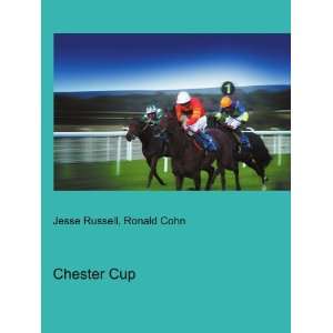  Chester Cup Ronald Cohn Jesse Russell Books