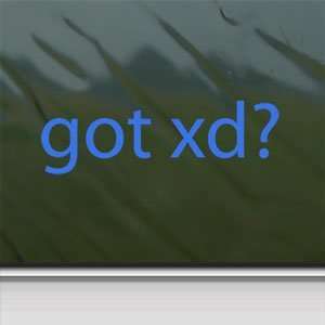  Got Xd? Blue Decal TC XB XA Car Truck Bumper Window Blue 