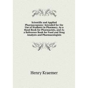   Book for Food and Drug Analysts and Pharmacologists Henry Kraemer