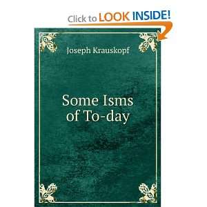  Some Isms of To day Joseph Krauskopf Books