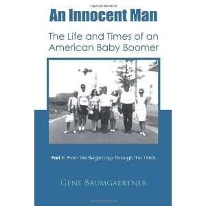   From the Beginnings through th [Paperback] Gene Baumgaertner Books