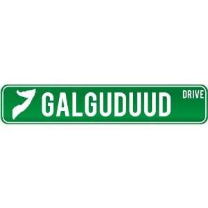 New  Galguduud Drive   Sign / Signs  Somalia Street Sign City 