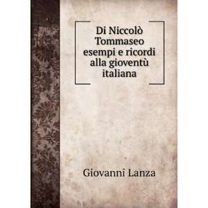   Alla GioventÃ¹ Italiana (Italian Edition) Giovanni Lanza Books