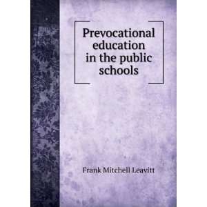   education in the public schools Frank Mitchell Leavitt Books