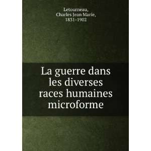   humaines microforme Charles Jean Marie, 1831 1902 Letourneau Books