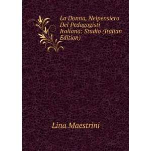   Pedagogisti Italiana Studio (Italian Edition) Lina Maestrini Books
