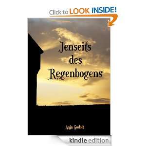 Jenseits des Regenbogens (German Edition) Anja Godolt  