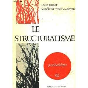  Le Structuralisme Louis MILLET Books