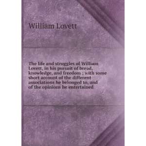   belonged to and of the opinions he entertained William Lovett Books