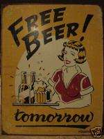 Tin Sign  Free Beer Tomorrow  