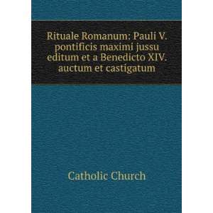   et a Benedicto XIV. auctum et castigatum Catholic Church Books