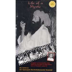  Life of a Mystic His Holiness Sri Ganapati Sachchidananda 
