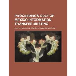   Transfer Meeting (9781234531447) Gulf of Mexico Information Transfer