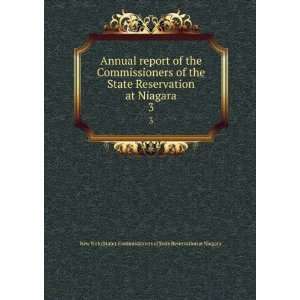  of the Commissioners of the State Reservation at Niagara. 3 New 