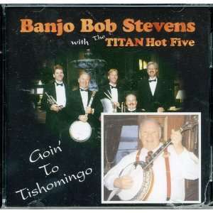   The Titan Hot Five   Goin To Tishomingo (Audio CD) 