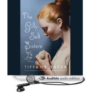  The Gilly Salt Sisters (Audible Audio Edition) Tiffany 