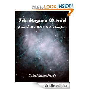 The Unseen World Communications With it, Real or Imaginary John 