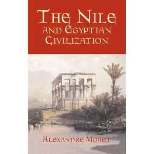 The Nile and Egyptian Civilization **ISBN 9780486420097**