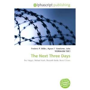  The Next Three Days (9786132681270) Books
