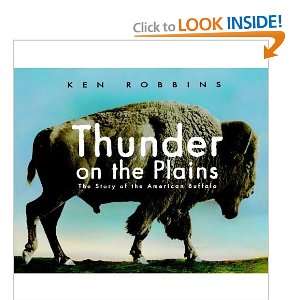  Thunder on the Plains The Story of the American Buffalo 