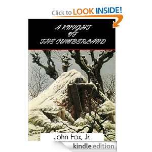   of the Cumberland (Annotated) John Fox Jr  Kindle Store