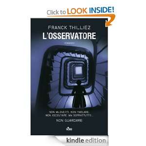 osservatore (Narrativa Nord) (Italian Edition) Franck Thilliez 