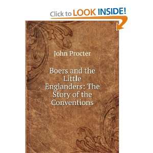  Boers and the Little Englanders The Story of the 