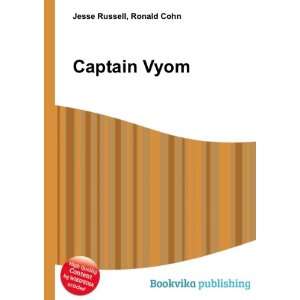  Captain Vyom Ronald Cohn Jesse Russell Books