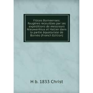   Ã©quatoriale de BornÃ©o (French Edition) H b. 1833 Christ Books