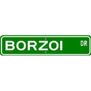  Borzoi STREET SIGN ~ High Quality Aluminum ~ Dog Lover 