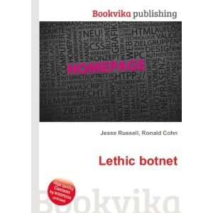  Lethic botnet Ronald Cohn Jesse Russell Books