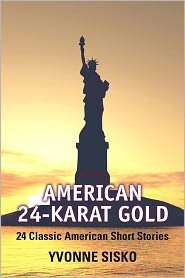 American 24 Karat Gold, (0205823432), Yvonne Collioud Sisko, Textbooks 