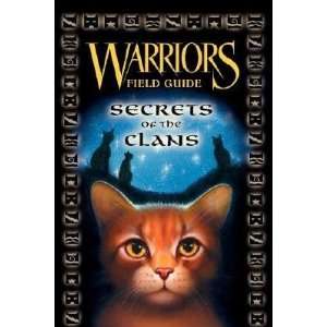  Warriors Field Guide Secrets of the Clans [WARRIORS FIELD 