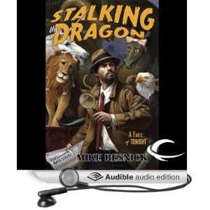  Stalking the Dragon A Fable of Tonight (Audible Audio 