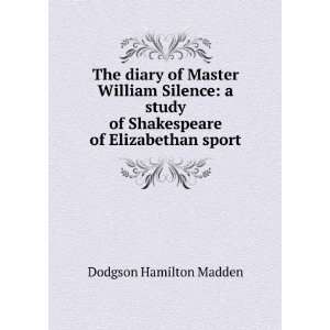   of Shakespeare of Elizabethan sport Dodgson Hamilton Madden Books