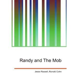  Randy and The Mob Ronald Cohn Jesse Russell Books