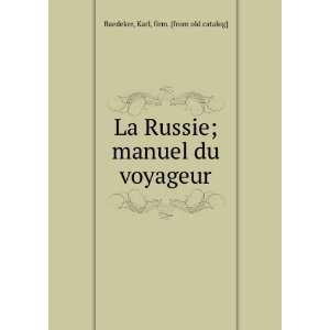  La Russie manuel du voyageur Baedeker Karl Books