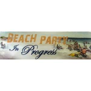 Beach Party in Progress   Sign with Beach Scene   New 
