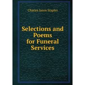  Selections and Poems for Funeral Services Charles Jason 