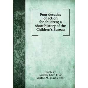  Bureau Dorothy Edith,Eliot, Martha M., joint author Bradbury Books