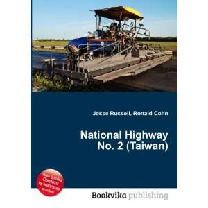  National Highway No. 2 (Taiwan) Ronald Cohn Jesse Russell Books