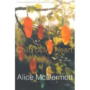      [CHILD OF MY HEART] [Paperback] Alice(Author) McDermott Books