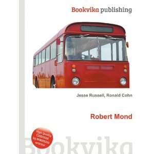  Robert Mond Ronald Cohn Jesse Russell Books