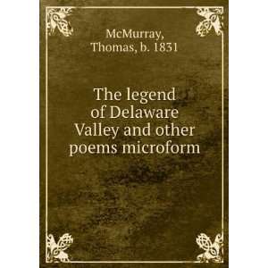   Valley and other poems microform Thomas, b. 1831 McMurray Books