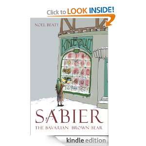 Sabier, The Bavarian Brown Bear Noel Beaty  Kindle Store