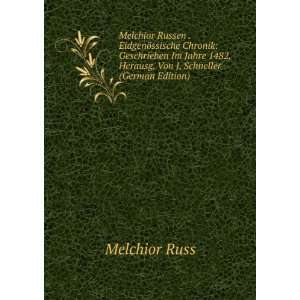   1482, Herausg. Von J. Schneller (German Edition) Melchior Russ Books