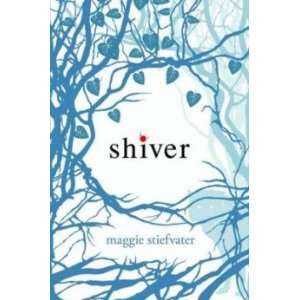  Shiver MAGGIE STIEFVATER Books