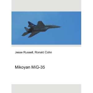  Mikoyan MiG 35 Ronald Cohn Jesse Russell Books