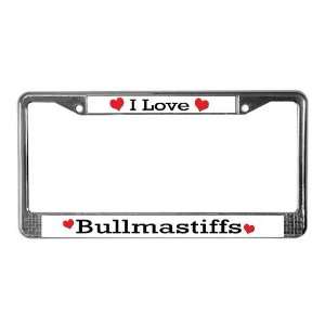  I love Bullmastiffs Pets License Plate Frame by  