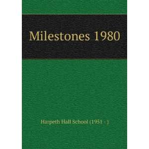  Milestones 1980 Harpeth Hall School (1951   ) Books